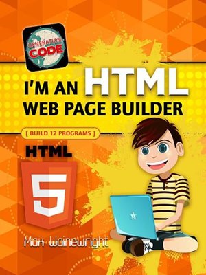 cover image of I'm an HTML Web Page Builder